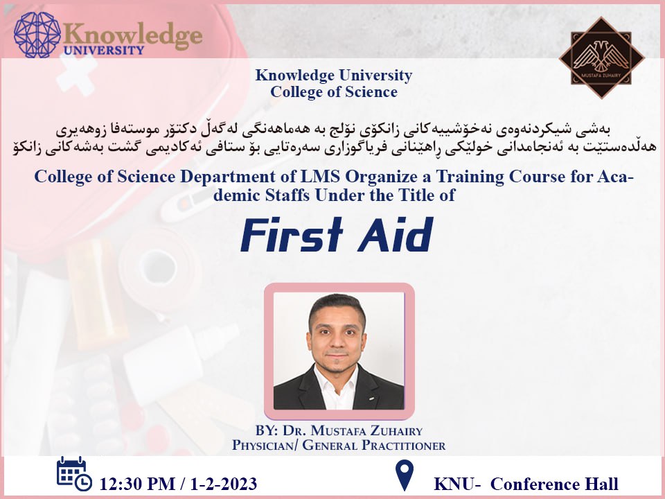 First Aid Training for Academic Staff at Knowledge University First Aid Training for Academic Staff at Knowledge University
