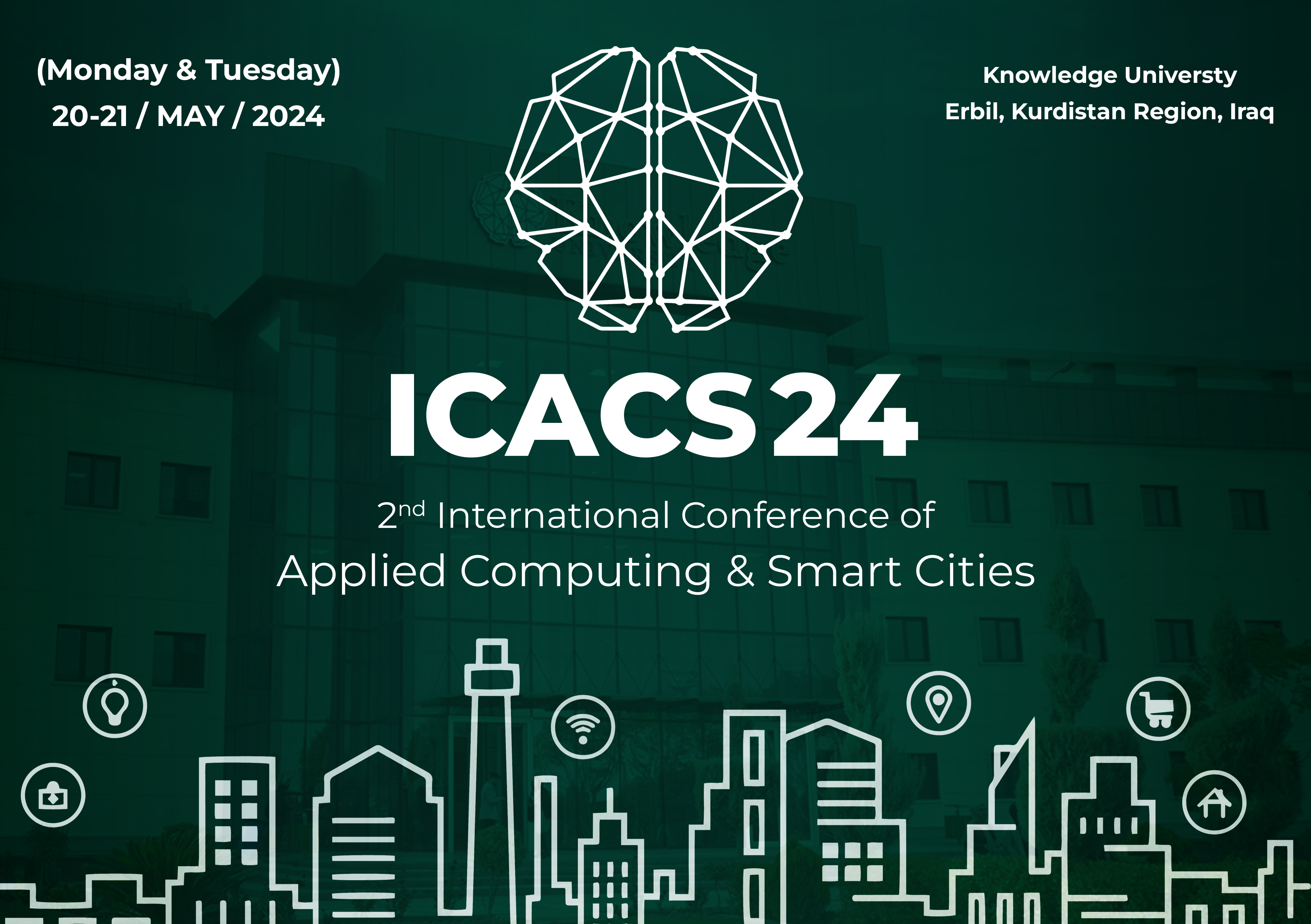 ICACS24: The 2nd International Conference of Applied Computing & Smart Cities ICACS24: The 2nd International Conference of Applied Computing & Smart Cities