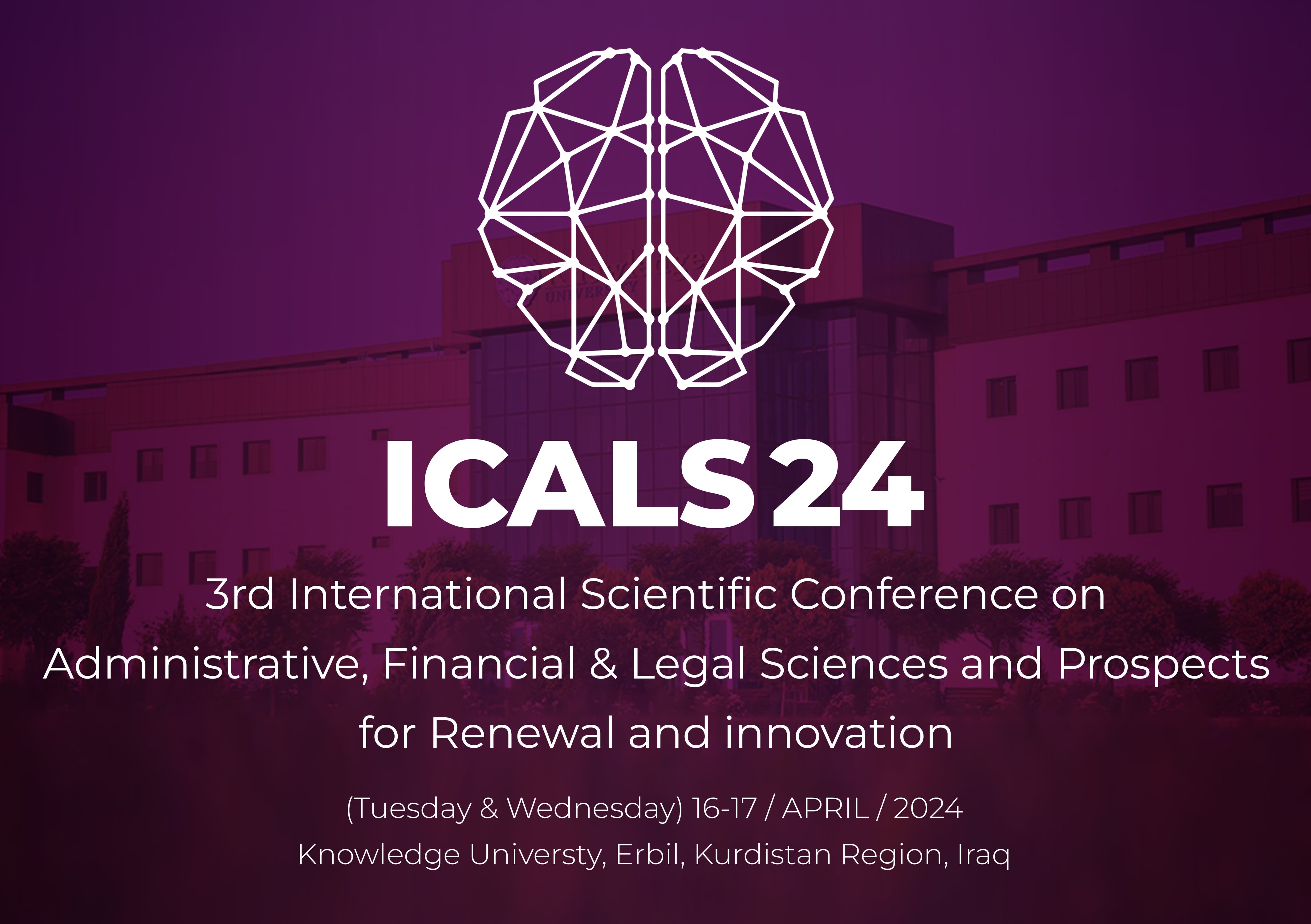 ICALS24: The 3rd International Scientific Conference on Administrative, Financial & Legal Sciences and Prospects for Renewal and innovation ICALS24: The 3rd International Scientific Conference on Administrative, Financial & Legal Sciences and Prospects for Renewal and innovation