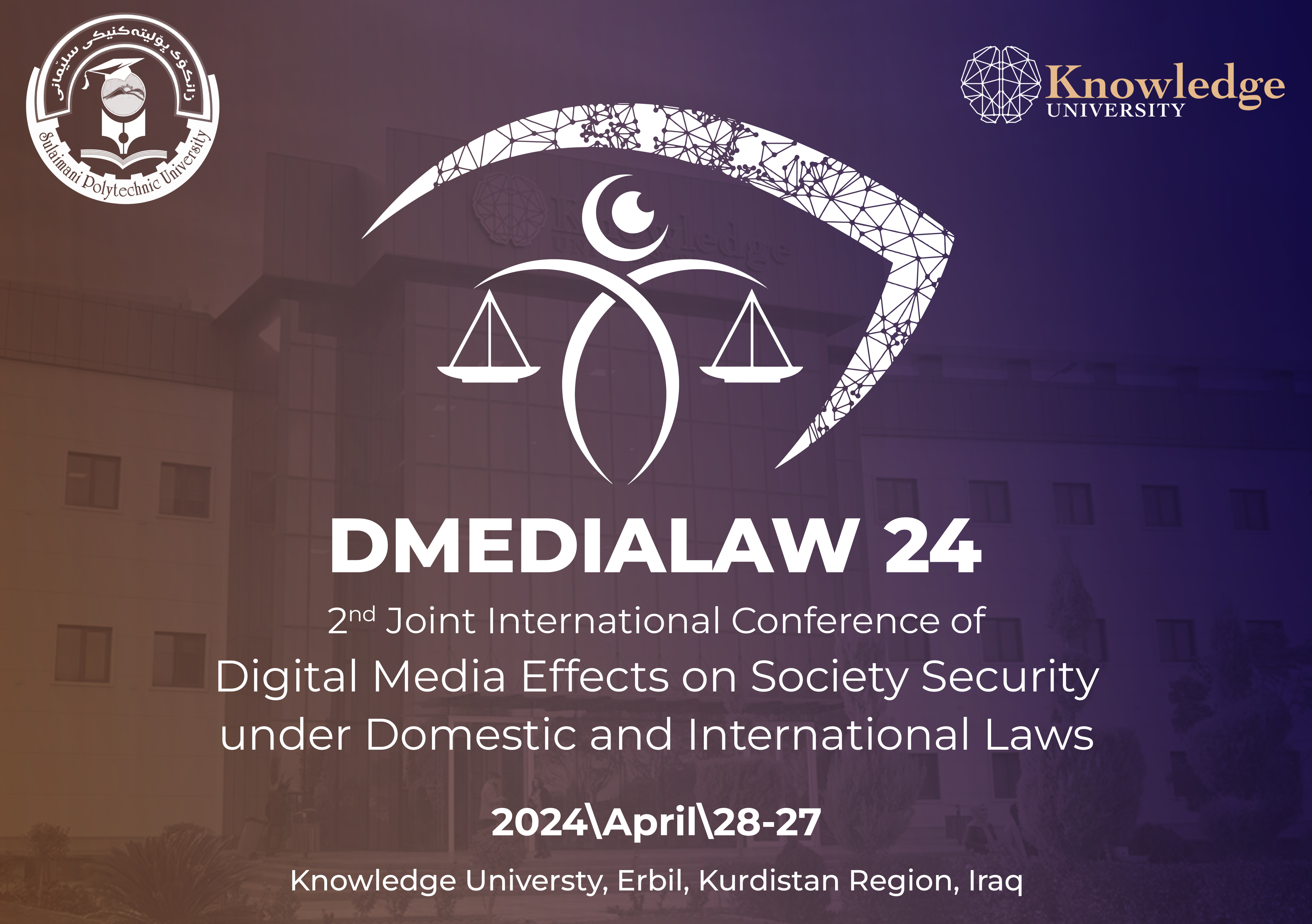 DMEDIALAW24: Second Joint International Scientific Conference on Digital Media Effects on Society Security under Domestic and International Laws DMEDIALAW24: Second Joint International Scientific Conference on Digital Media Effects on Society Security under Domestic and International Laws