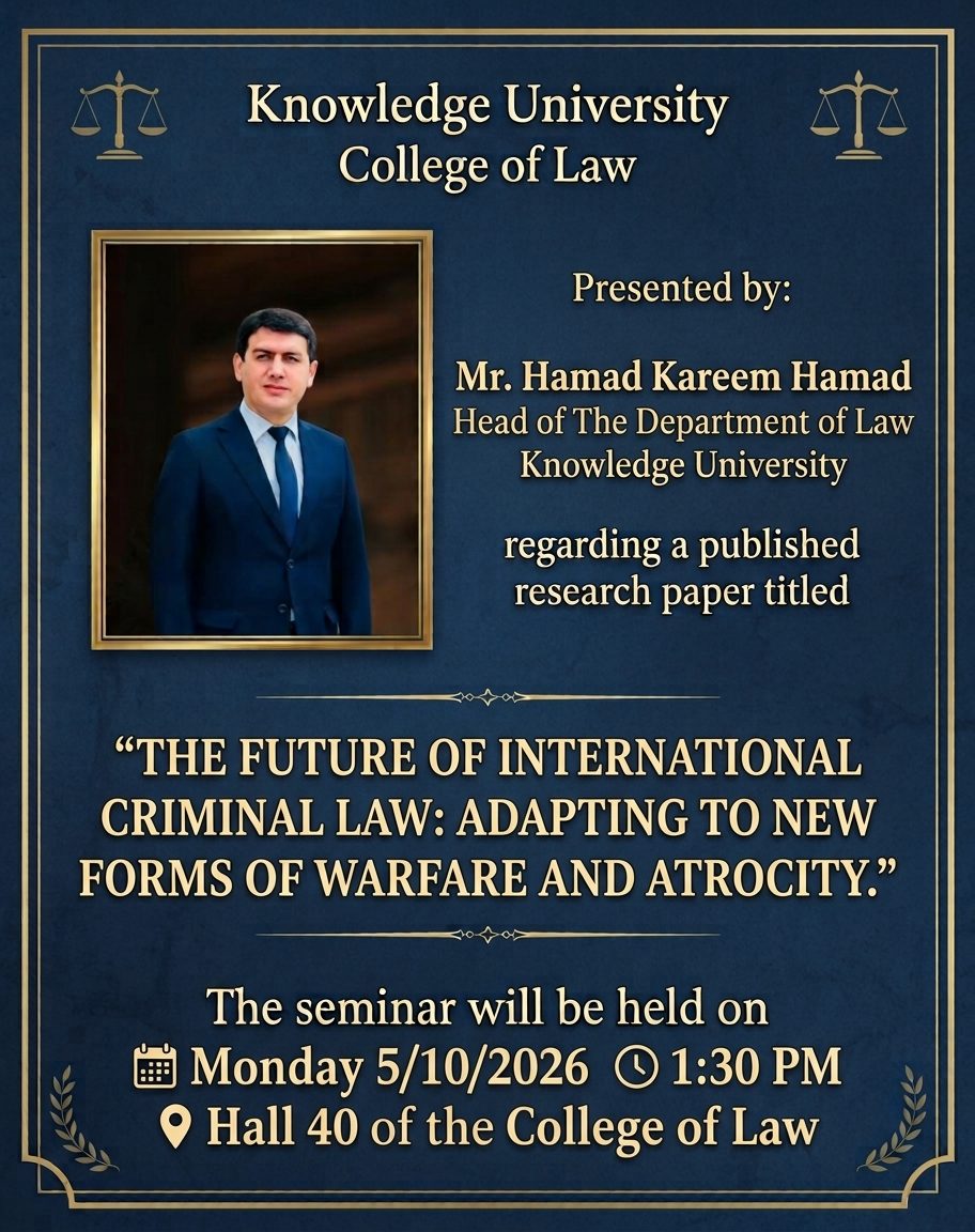 A seminar on a published research paper titled "The Future of International Criminal Law: Adapting to New Forms of Warfare and Atrocity"